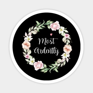 Floral Most Ardently Circle Magnet